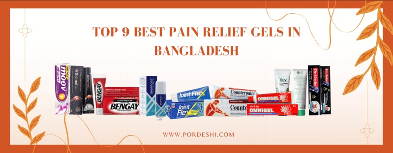 Top 9 Best Pain Relief Gels In BANGLADESH